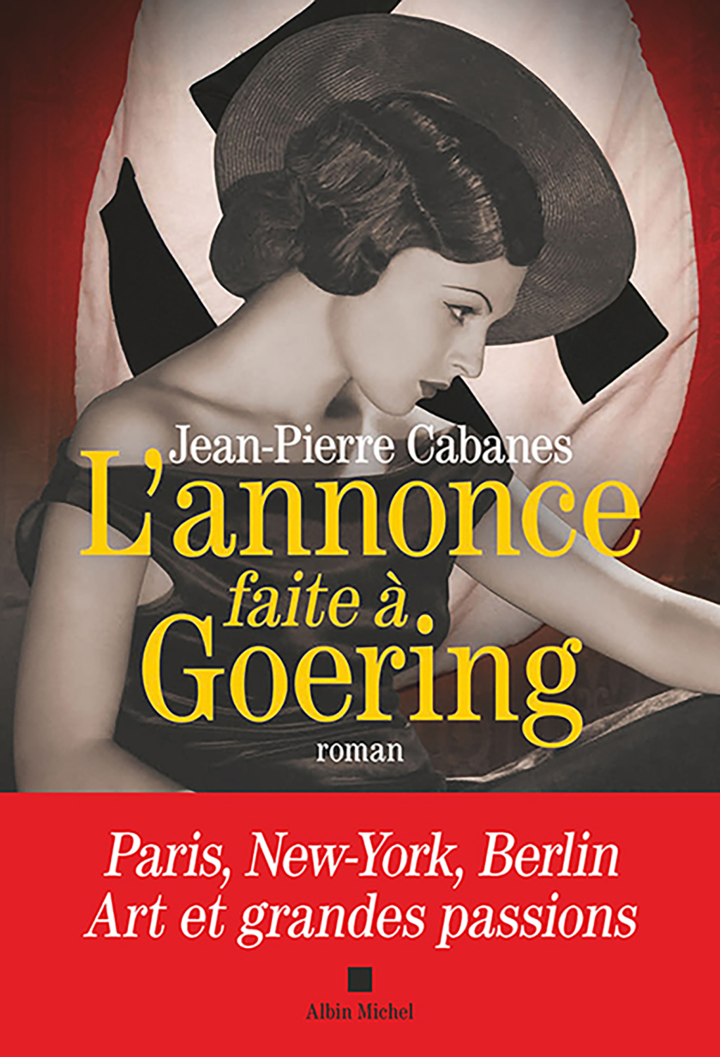 L’Annonce faite à Goering 1st Edition