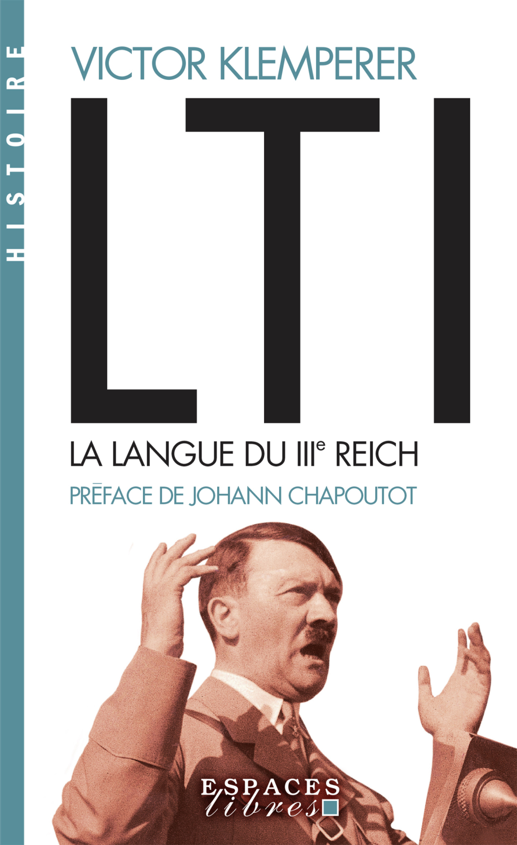LTI la langue du IIIe Reich Carnets d’un philologue 1st Edition
