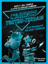Cover image: L'Agence Toutou-Terrain - tome 1 - A la poursuite du chat-pardeur 1st edition 9782226481344