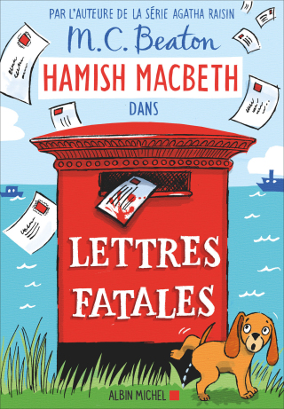 Cover image: Hamish Macbeth 19 - Lettres fatales 1st edition 9782226460189