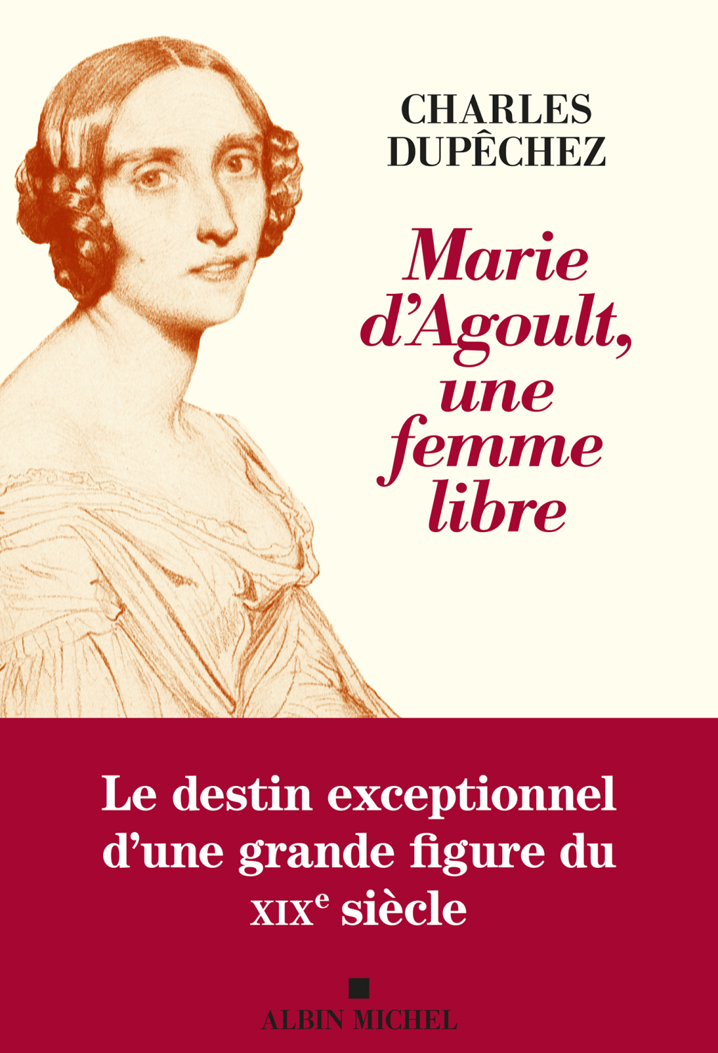 Marie d Agoult une femme libre 1st Edition