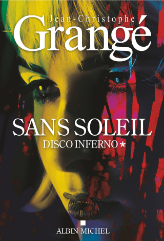 Cover image: Sans soleil - tome 1 - Disco inferno 1st edition 9782226480798