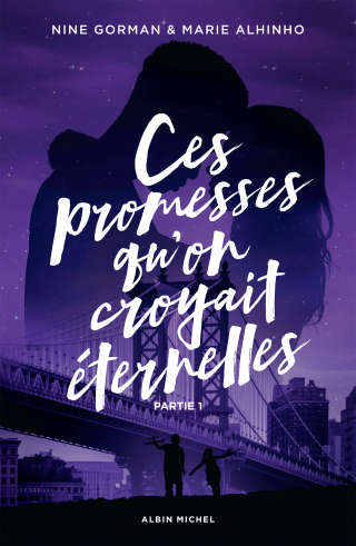 Cover image: Ces promesses qu'on croyait éternelles - Partie 1 1st edition 9782226473394