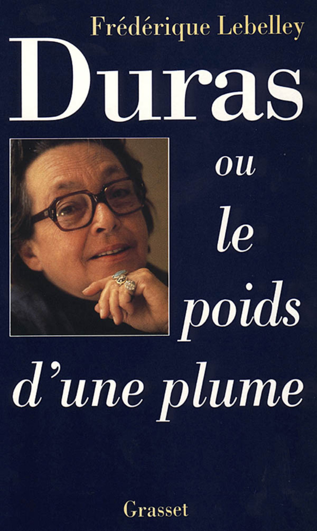 Duras, ou le poids d’une plume