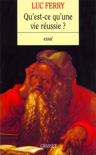 Cover image: Qu'est-ce qu'une vie réussie ? 9782246535515