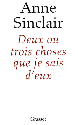 Cover image: Deux ou trois choses que je sais d'eux 9782246556718