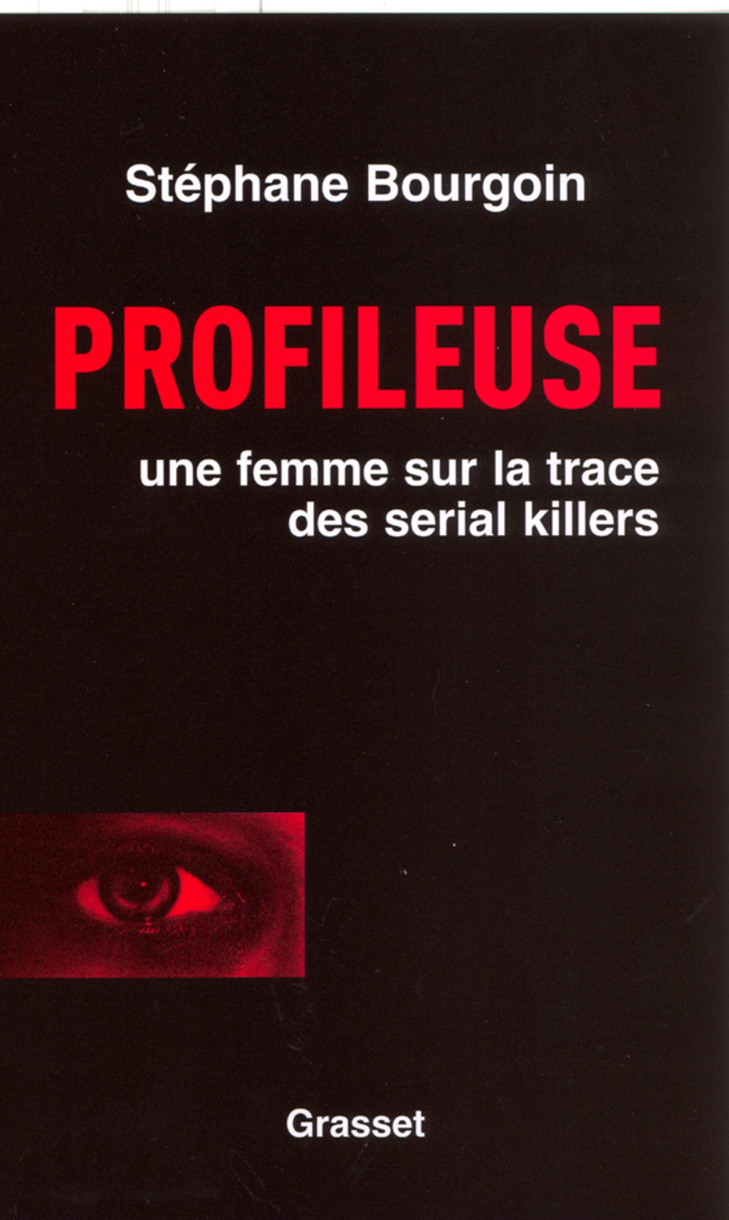 Profileuse Sur la trace des serial killers