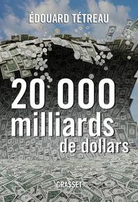 Cover image: 20000 milliards de dollars 9782246741114