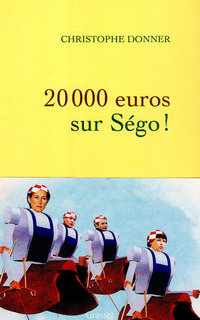 Cover image: 20.000 euros sur Ségo ! 9782246752011