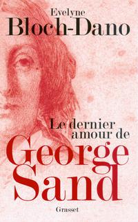 Cover image: Le dernier amour de George Sand 9782246732013