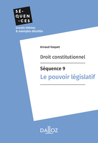 Cover image: Droit constitutionnel - Séquence 9. Le pouvoir législatif 9782247169467