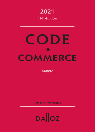 Cover image: Code de commerce 2021, annoté - 116e ed. 9782247196364