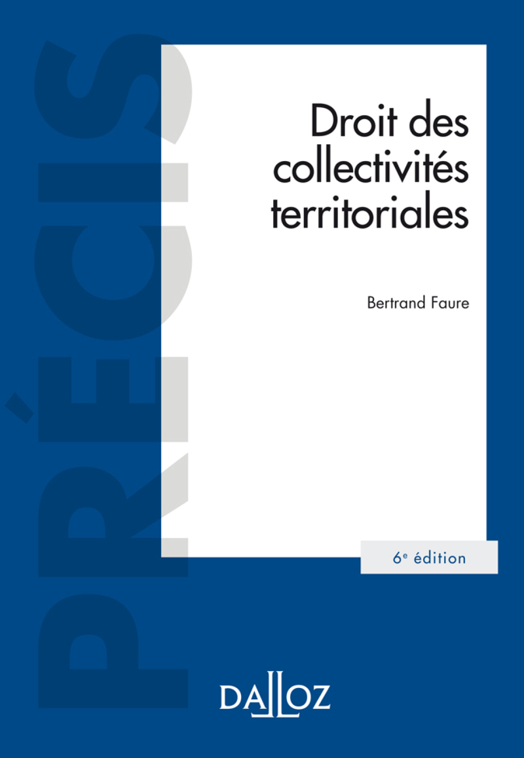 Droit des collectivités territoriales – 6e ed.