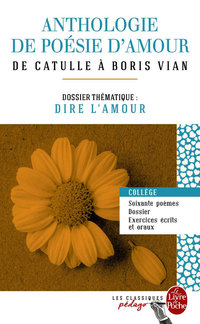 Cover image: Anthologie de poésie d'amour (Edition pédagogique) 9782253183198