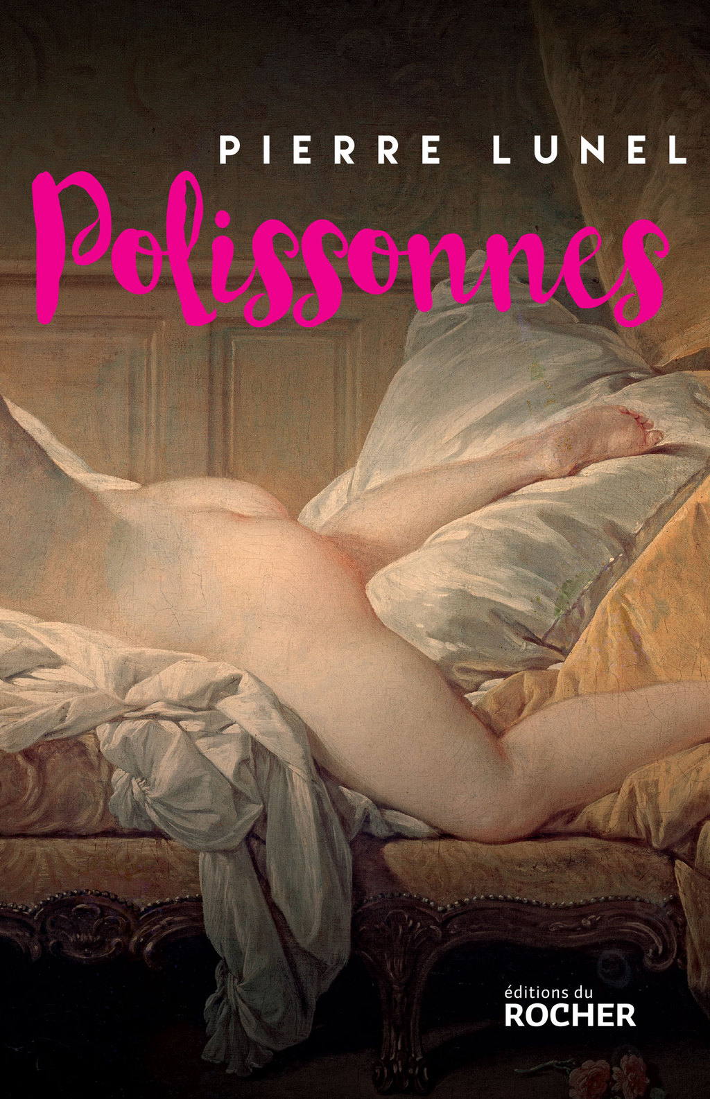 Polissonnes Les grands secrets d’alcôves de l’Histoire