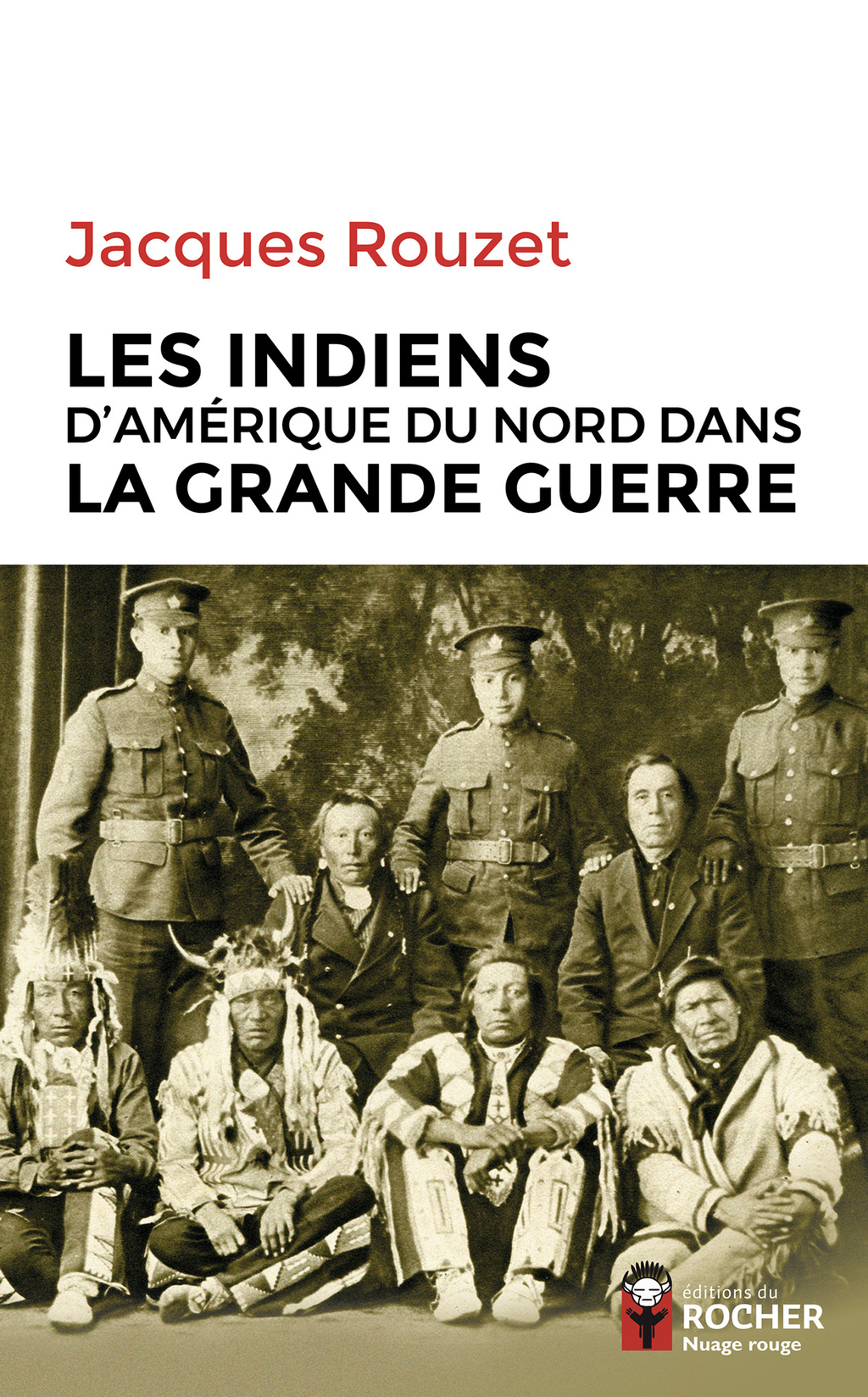 Les Indiens d’Amérique du Nord dans la Grande Guerre 1917-1918