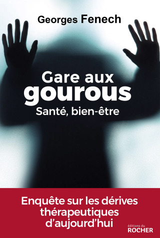 Cover image: Gare aux gourous - Santé, bien-être 9782268103600