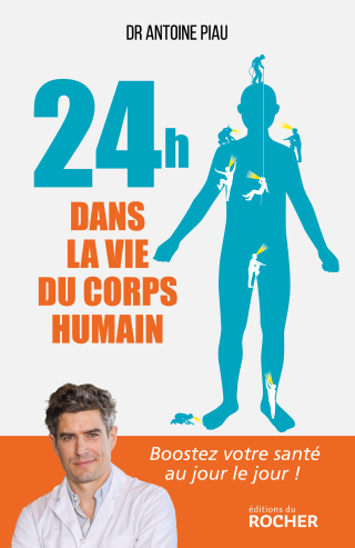 Cover image: 24 heures dans la vie du corps humain 9782268104386