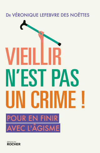 Cover image: Vieillir n'est pas un crime ! 9782268105222