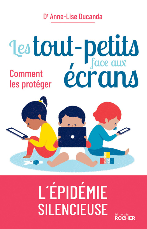 Les tout-petits face aux écrans: Comment les protéger - FULL INSTANT DOWNLOAD | PDF DOCX EPUB