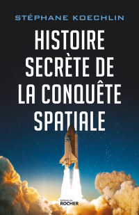 Cover image: Histoire secrète de la conquête spatiale 9782268106250