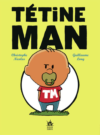 Cover image: Tétine Man - Compile 1 9782278077830