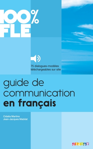 Cover image: 100% FLE - Guide de Communication en Français 9782278079247