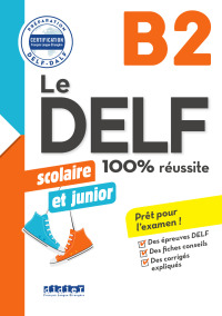 Cover image: Le DELF junior scolaire  - 100% réussite - B2 - Livre - Version numérique 9782278090778