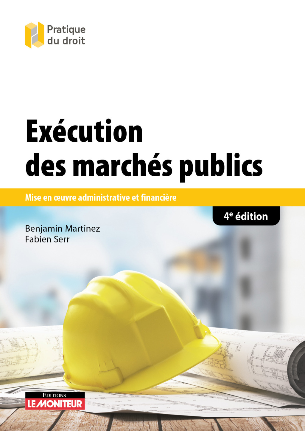 Exécution des marchés publics Mise en oeuvre administrative et financière 4th Edition