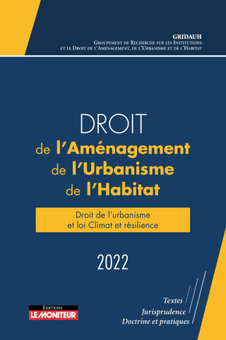 Cover image: Droit de l'aménagement, de l'Urbanisme et de l'Habitat 2022 9782281135480