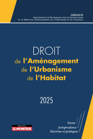 Cover image: Droit de l'Aménagement, de l'Urbanisme et de l'Habitat 2025 9782281137422