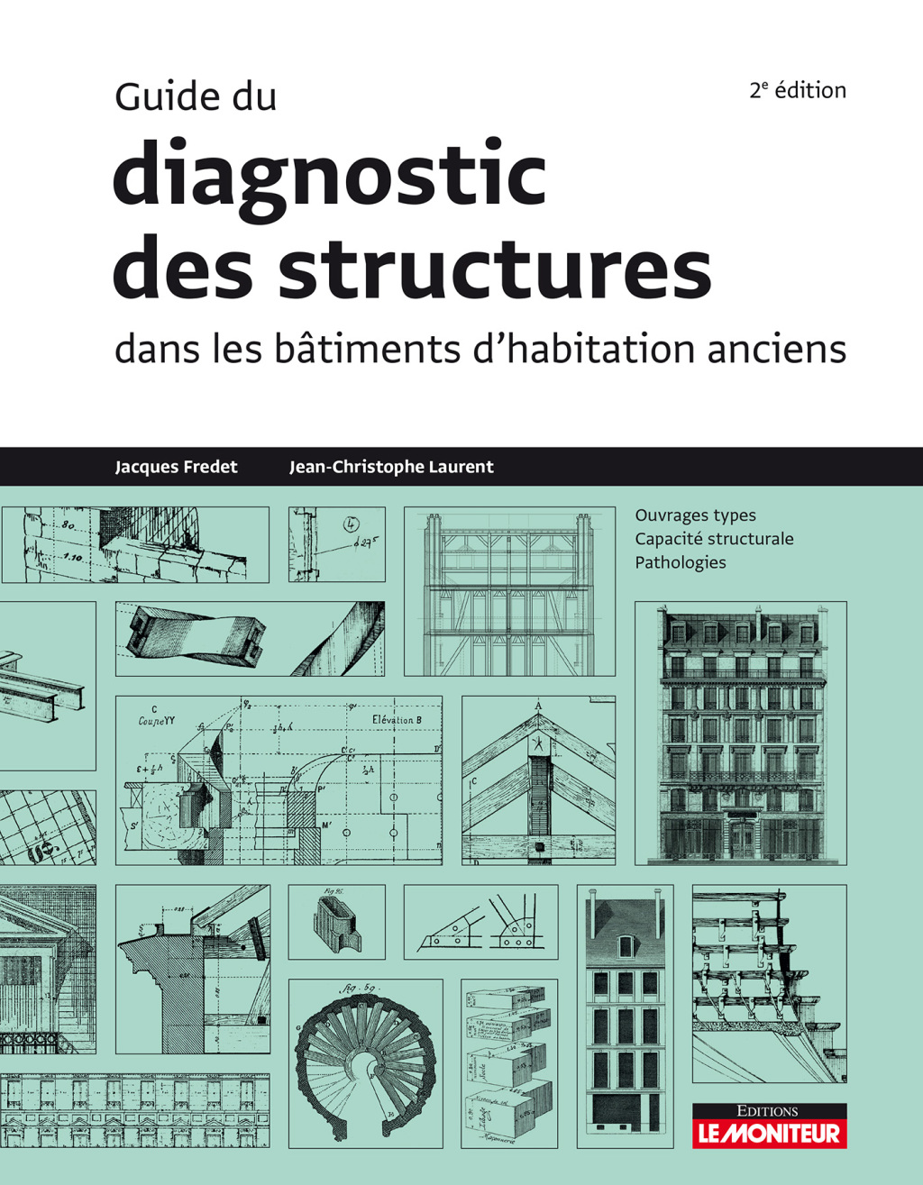 Guide du diagnostic des structures dans les bâtiments anciens 2nd Edition