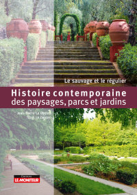 Cover image: Histoire contemporaine des paysages, parcs et jardins 9782281141436