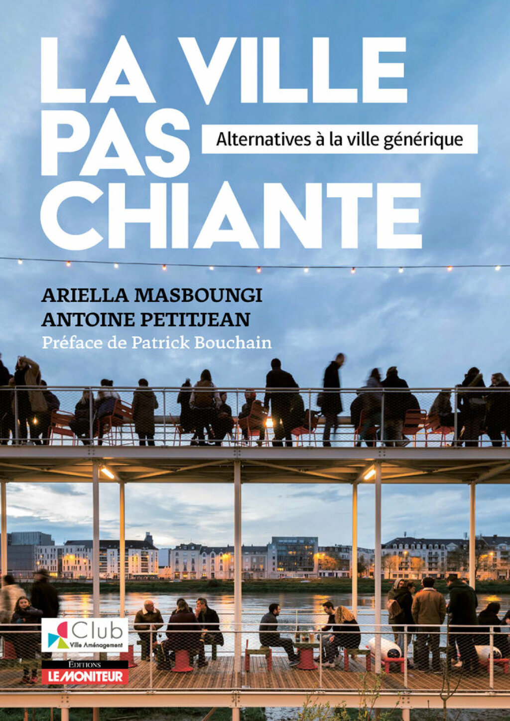 La ville pas chiante