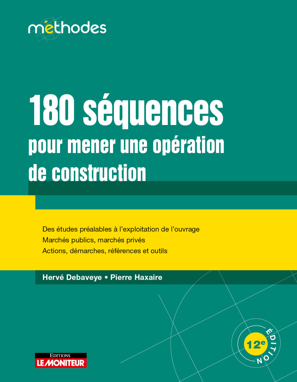 180 séquences pour mener une opération de construction 12th Edition