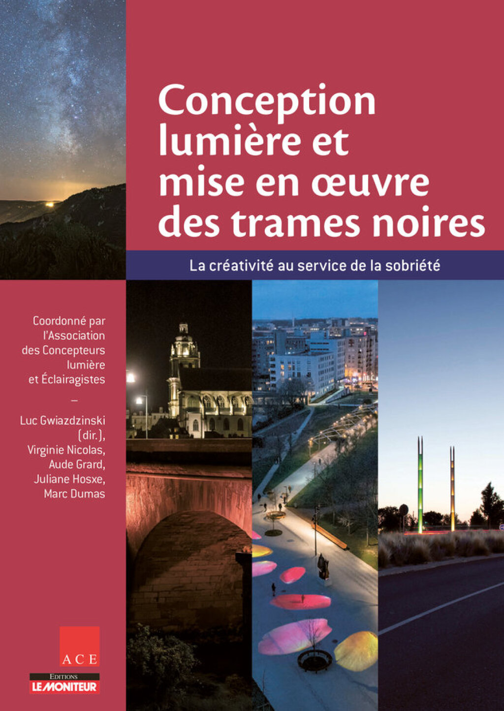 Conception lumière et mise en oeuvre des trames noires