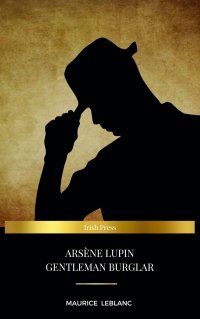 Cover image: Arsene-Lupin Gentleman-Burglar
