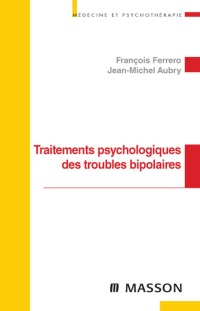 Titelbild: Traitements psychologiques des troubles bipolaires 9782294708152