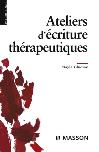 Cover image: Ateliers d'écriture thérapeutiques 9782294706189