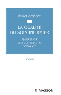 Immagine di copertina: La qualité du soin infirmier 2nd edition 9782294009211