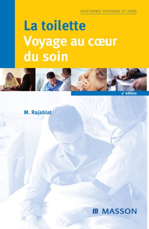 La toilette : voyage au coeur du soin, 2nd Edition - FULL INSTANT DOWNLOAD | PDF DOCX EPUB