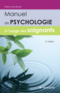 صورة الغلاف: Manuel de psychologie à l'usage des soignants 3rd edition 9782294711831