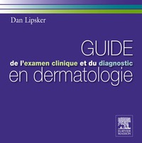 Omslagafbeelding: Guide de l'examen clinique et du diagnostic en dermatologie 9782294710308