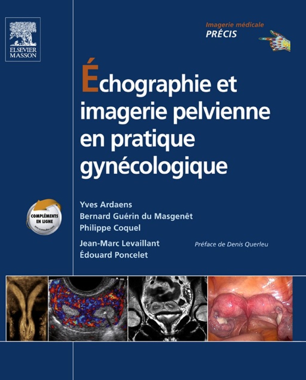 Échographie et imagerie pelvienne en pratique gynécologique 5th Edition
    Newer Edition Available