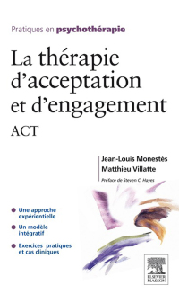 Cover image: La thérapie d'acceptation et d'engagement 9782294710872