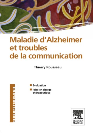 Cover image: Maladie d'Alzheimer et troubles de la communication 9782294709500