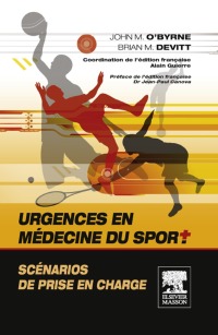 Omslagafbeelding: Urgences en médecine du sport. Scénarios de prise en charge 9782294712869