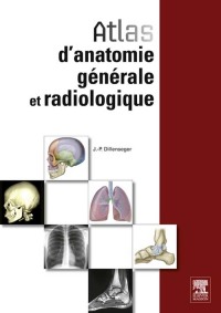 表紙画像: Atlas d'anatomie générale et radiologique 9782294711336