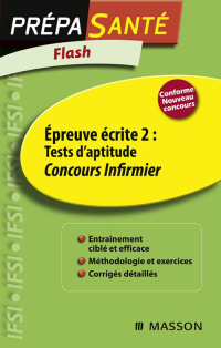 Cover image: Flash Épreuve écrite 2 : Tests d'aptitude Concours Infirmier 5th edition 9782294096082