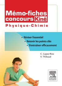 صورة الغلاف: Mémo-fiches concours Kiné Physique - Chimie 9782294710681